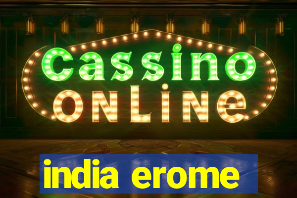 india erome